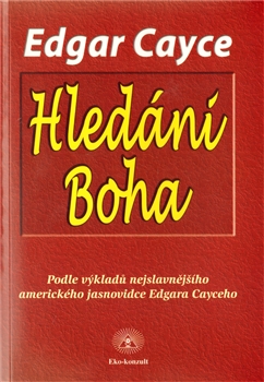 Hledání Boha - Edgar Cayce - Kliknutím na obrázek zavřete